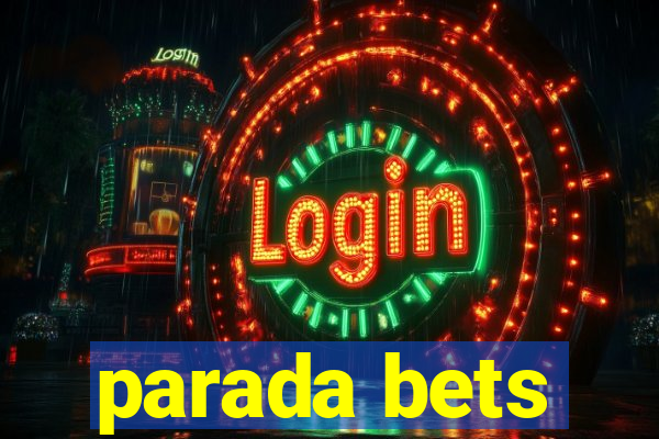 parada bets